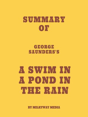 cover image of Summary of George Saunders's a Swim in a Pond in the Rain
